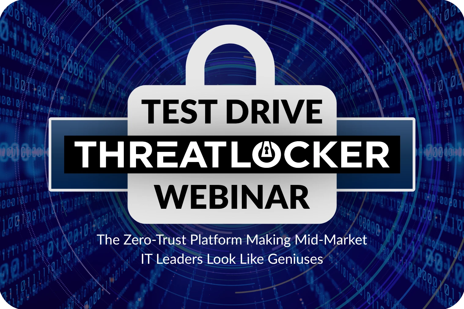 ThreatLocker Validation Webinar for IT Leaders logo.