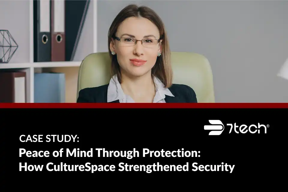 Peace of Mind Through Protection: How CultureSpace Strengthened Security