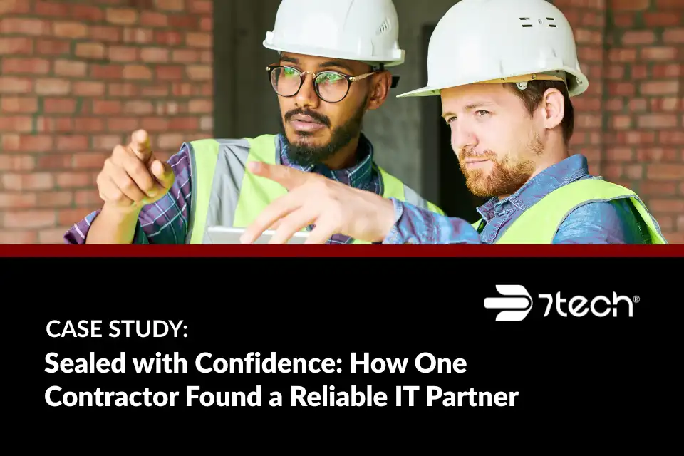Sealed with Confidence: How One Contractor Found a Reliable IT Partner